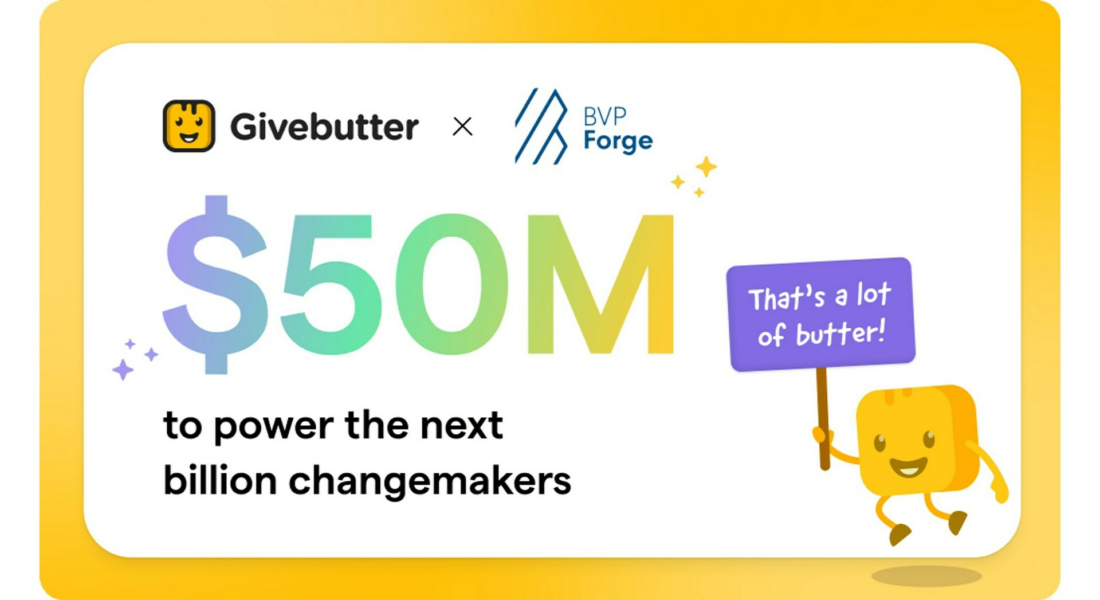 Givebutter Announces $50M Investment From Bessemer Venture Partners' BVP Forge – PR Newswire
